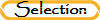 Selection