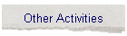 Other Activities