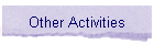 Other Activities
