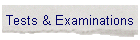 Tests & Examinations