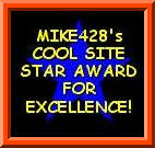 ~COOL STUFF~ ~CLICK HERE~ Cool Site Star Award For Excellence! 
Remember, You Too Can Win This Award Because 
YOUR Site Is Better Than YOU Think!