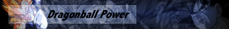 .::Dragonball Power::. db,dbz,dbgt,dragonball,dragonball z,dragonball gt,z,gt,search,engine,multimedia,free,web,hosting,cels,full,episodes,vegeta,goku,gohan,anime,gokou,saiyan,goten,dragonballz,dbz,gt,picture,rom,movie,game,rpg,x,hentai,download,animated,gif,ssj,roms,emus,emulators