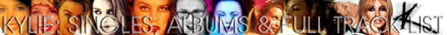 ...Kylie.List...Complete lists of Kylie's tracks, albums, singles, videos, DVDs, books & more...