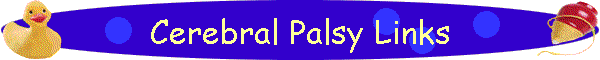 Cerebral Palsy Links