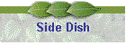 Side Dish