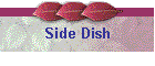 Side Dish