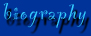 biography