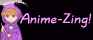 [ {Anime-Zing!} Sister Site ]