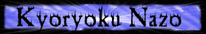 Kyoryoku Nazo