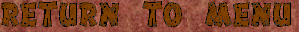 Return to Menu
