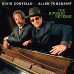 Elvis Costello & Allen Toussaint - The River In Reverse
