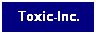 � Copyright 2004-2005 Toxic-Inc. All Rights Reserved.