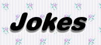 JOKES