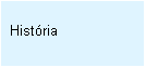 Caixa de texto: História