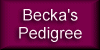 view Becka's pedigree