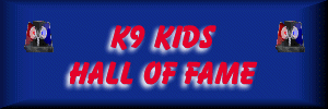 K9 KIDS HALL OF FAME