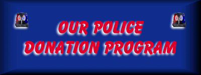 Our Police Donation Program