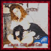 Laura, Cliff and Cali