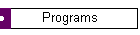 Programs