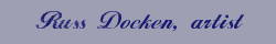 Russ Docken art