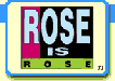 Rose is Rose