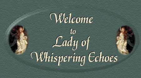 Lady Of Whispering Echoes Welcome