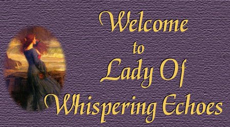 Lady of Whispering Echoe's Welcome