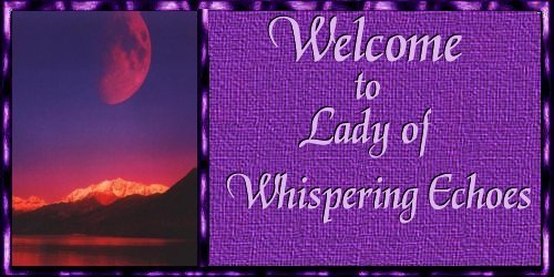 Lady Of Whispering Echoe's Welcome