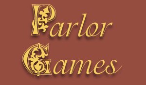 Parlor Games
