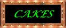 CAKES