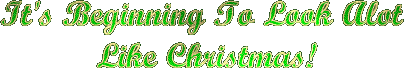 It's Beginning To Look A Lot Like Christmas