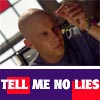 tell me no lies