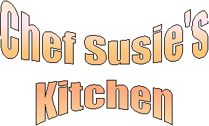 Chef Susie's
Kitchen