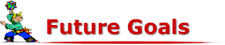 future_goal.gif (4286 bytes)