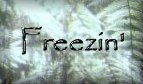 Freezin'