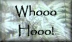 Whoo hoo