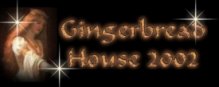 Gingerbread House 2002