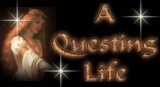 A Questing Life