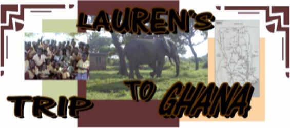 Lauren's Trip to Ghana