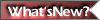 [What's New]