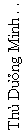 Text Box: Th� D��ng Minh . . 