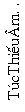 Text Box: T�cThi�u�m. .