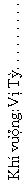 Text Box: Kh� vܮng:V� T�. . . . . . . . .