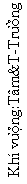 Text Box: Kh� vܮng:T�m&T-Trܩng