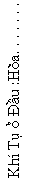 Text Box: Kh� T� � ��u :H�a. . . . . . .