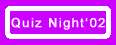 Quiz NIght '02
