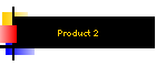 Product 2