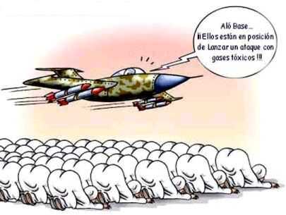 ¿A esto, es lo que llaman los yankis, gases tóxicos?