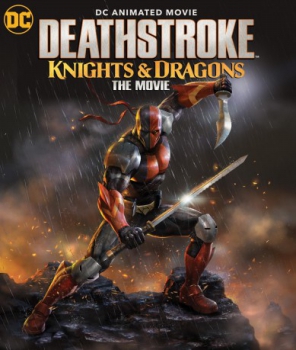poster Deathstroke: Caballeros y Dragones  (2020)
