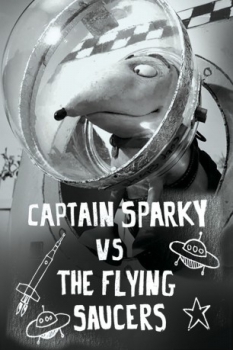 poster El capitán Sparky contra los platillos voladores  (2013)